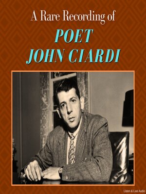 cover image of A Rare Recording of Poet John Ciardi